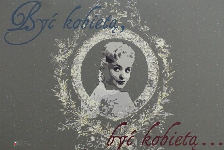 Portret kobiety z napisem: Być kobietą, być kobietą...