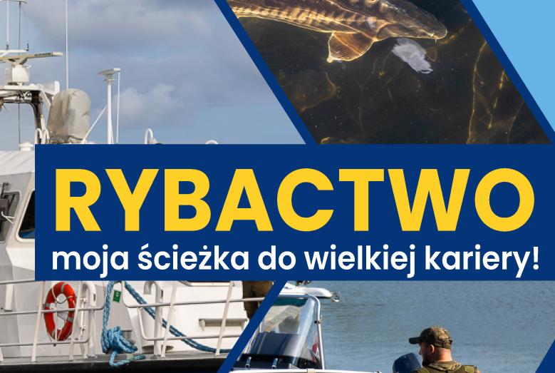 Rybactwo moja ścieżka do wielkiej kariery!