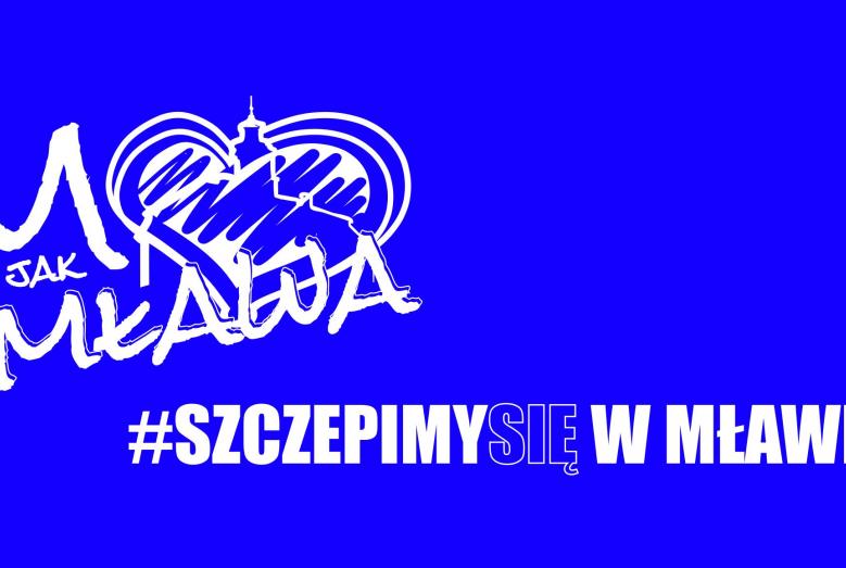 Napisy: M jak Mława, #Szczepimy się w Mławie