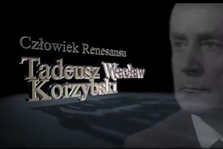 Człowiek Renesansu - Tadeusz Wacław Korzybski - kadr tytułowy filmu