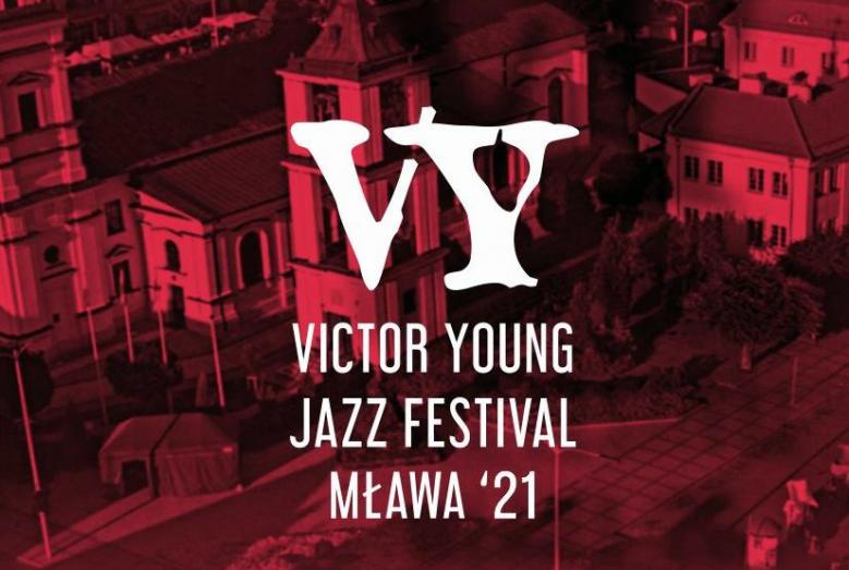 Grafika z fragmentem mławskiego rynku w tle i napisem: VY VICTOR YOUNG JAZZ FESTIVAL MŁAWA '21