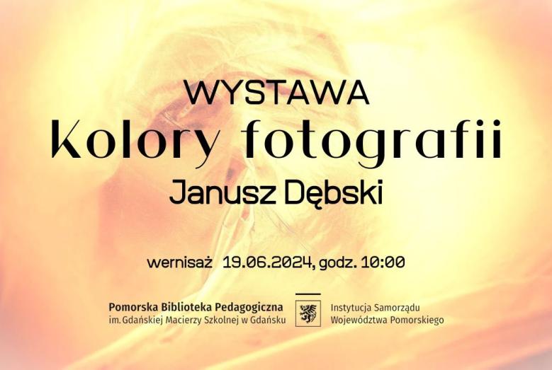 WYSTAWA kolory fotografii Janusz Dębski