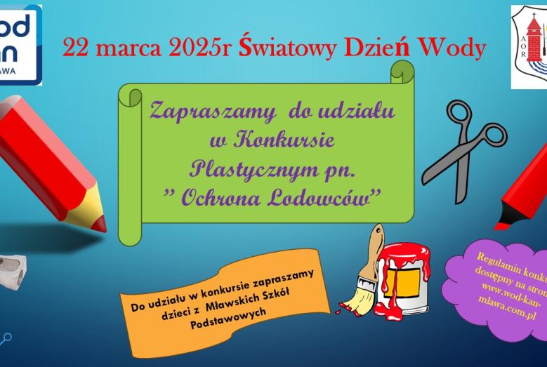 Zapraszamy do udziału w konkursie plastycznym pn. Ochrona Lodowców