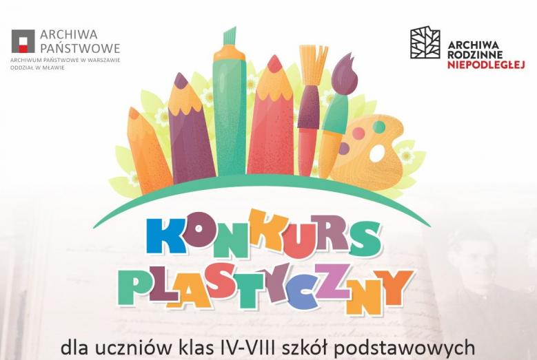 przybory plastyczne i napis: KONKURS PLASTYCZNY dla uczniów klas IV-VIII szkół podstawowych
