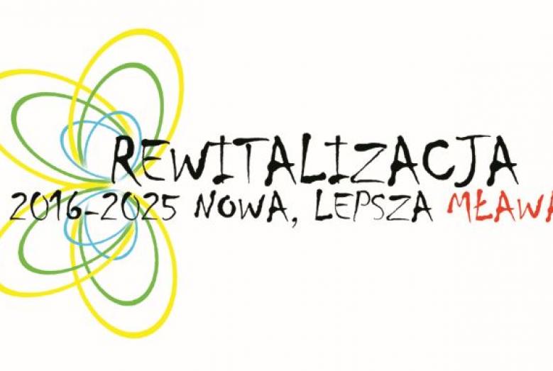 Rewitalizacja 2016-2025 Nowa, lepsza Mława