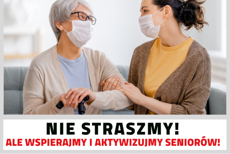 nie straszmy, ale wspierajmy i aktywizujmy seniorów!_0.png 754