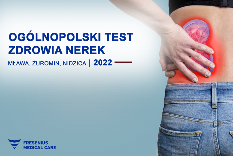 plecy z narysowaną nerką; napis: OGÓLNOPOLSKI TEST ZDROWIA NEREK MŁAWA, ŻUROMIN, NIDZICA 2022 FRESENIUS MEDICAL CARE