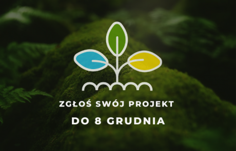 Zgłoś swój projekt do 8 grudnia
