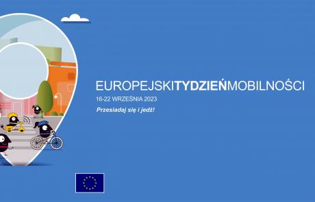 Europejski Tydzień Mobilności 16-22 września 2023 Przesiadaj się i jedź!
