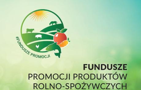 Fundusze promocji produktów rolno-spożywczych