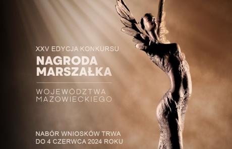 XXV edycja konkursu Nagroda Marszałka Województwa Mazowieckiego. Nabór wniosków trwa do 4 czerwca 2024 roku