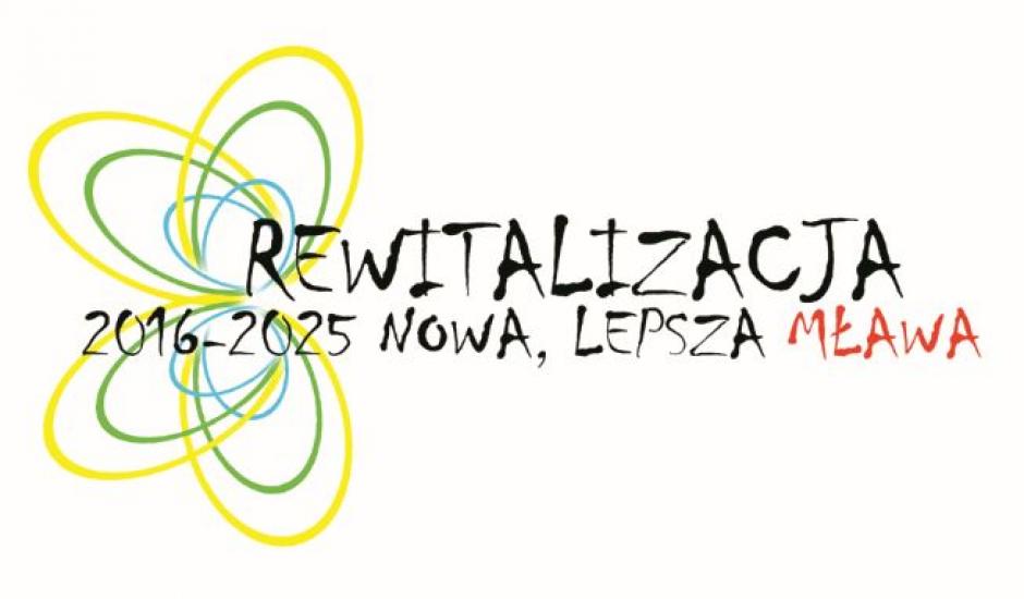 Rewitalizacja 2016-2025 Nowa, lepsza Mława